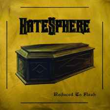 HATESPHERE - Reduced to Flesh DIGI